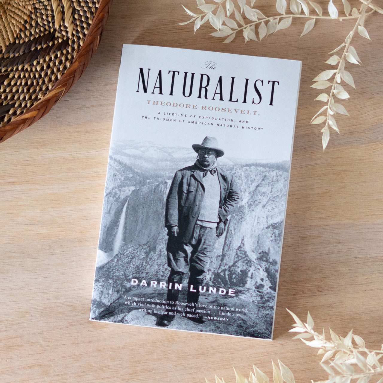 The Naturalist: Theodore Roosevelt
