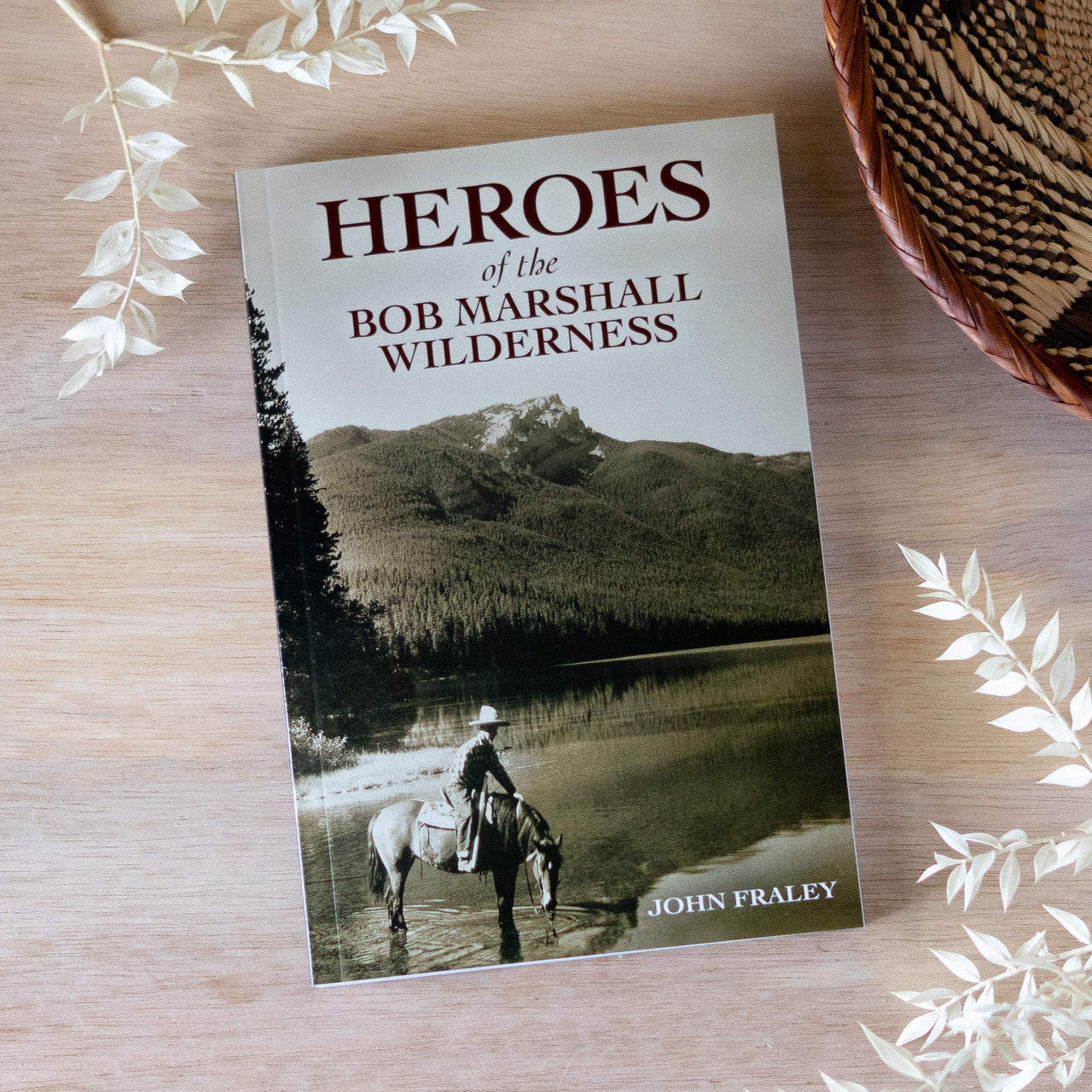Heroes of the Bob Marshall Wilderness