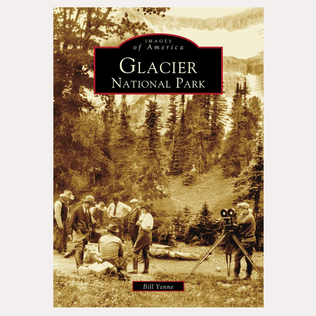 Images of America: Glacier National Park