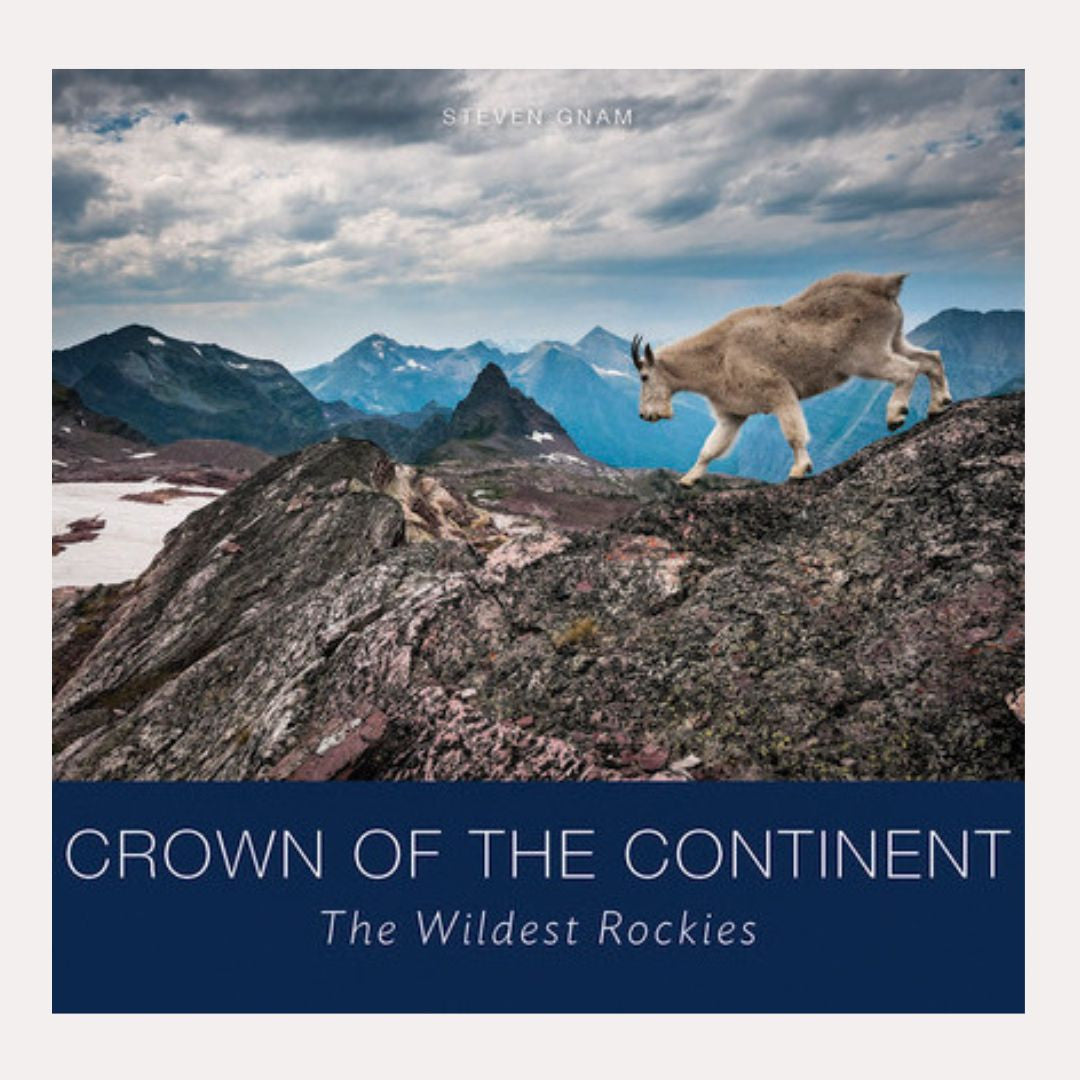 Crown of the Continent: The Wildest Rockies