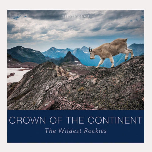 Crown of the Continent: The Wildest Rockies