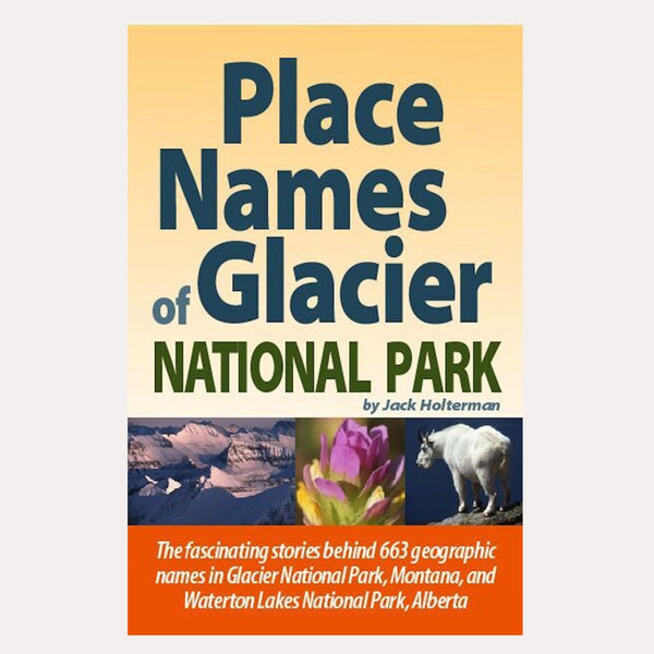 Place Names Of Glacier National Park