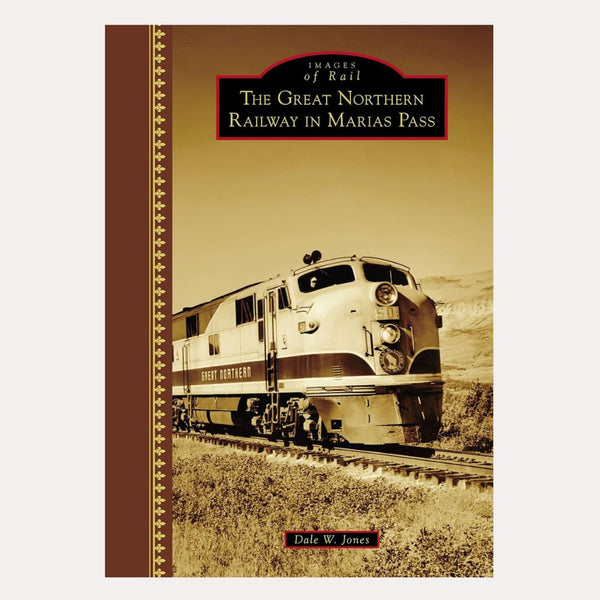 The Great Northern Railway in Marias Pass