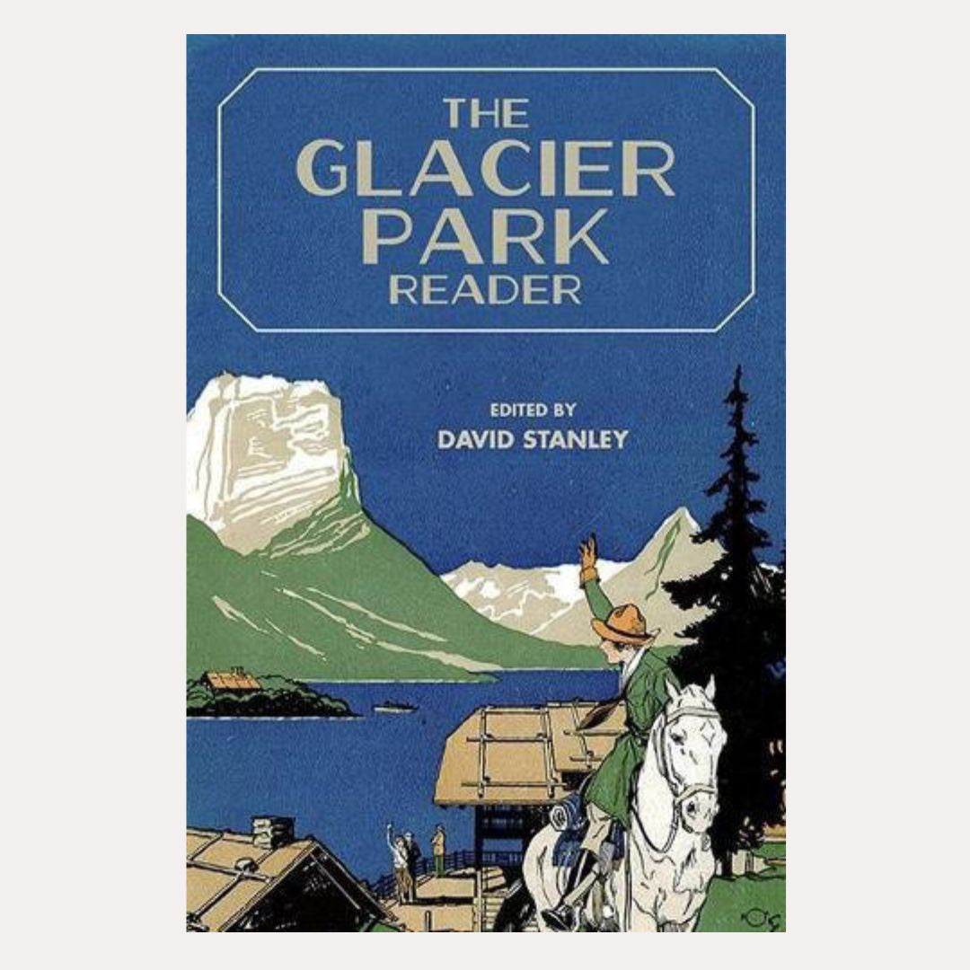 Glacier Park Reader