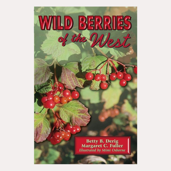 Wild Berries of the West