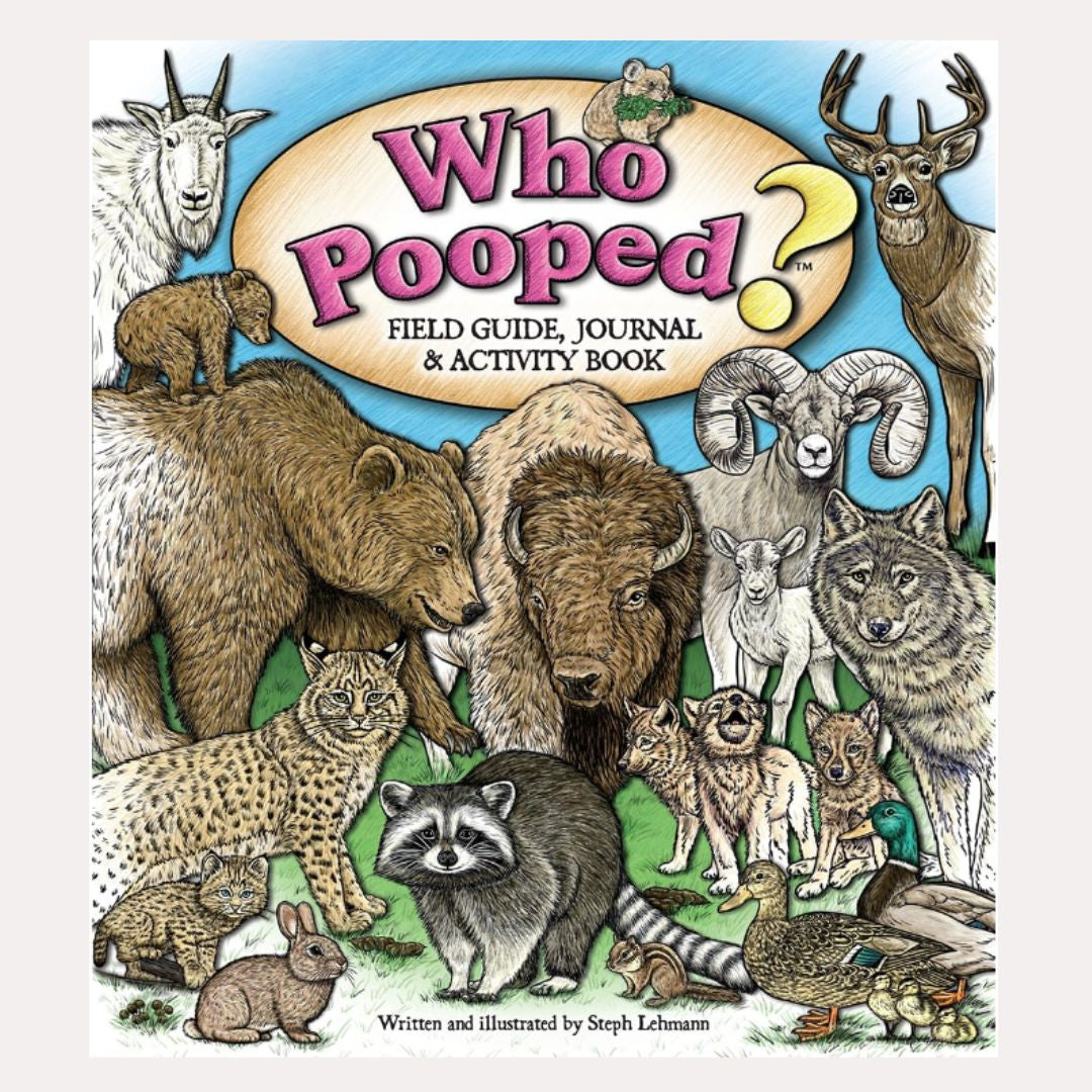 Who Pooped? Field Guide, Journal & Activity Book