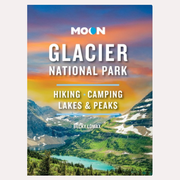Glacier Moon Handbook 9th ED